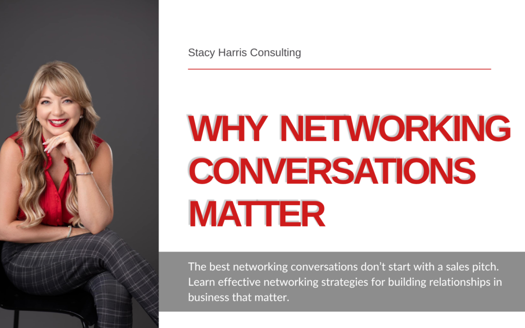 Why Networking Conversations Matter