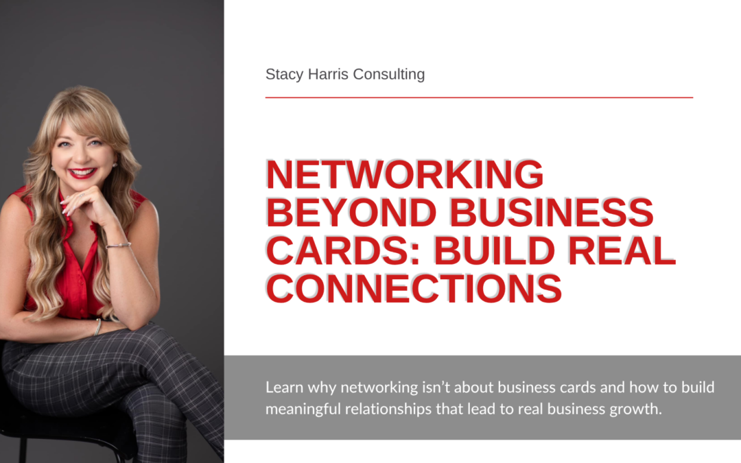 Networking Beyond Business Cards: Build Real Connections